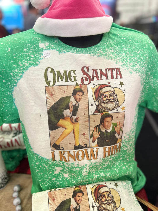 OMG Santa I know him Graphic Tee READY TO SHIP